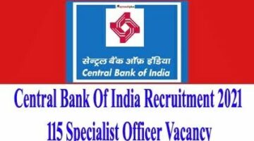 Central Bank Of India Recruitment 2021 – 115 Specialist Officer Vacancy