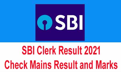 SBI Clerk Result 2021 – Check Mains Result and Marks