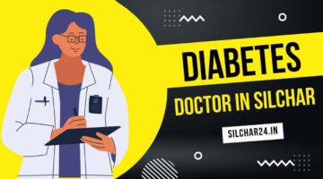 Silchar Diabetologist Doctor | Best Diabetes Specialist List