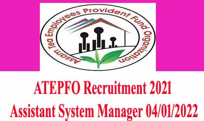ATEPFO Recruitment 2021 – Assistant System Manager 04/01/2022