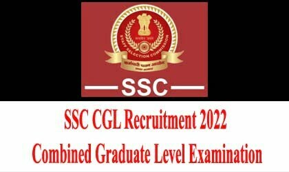 SSC CGL Recruitment 2022 – Combined Graduate Level Examination 23/01/2022
