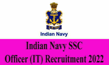 Indian Navy SSC Officer (IT) Recruitment 2022