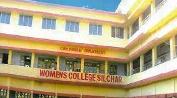 Women’s College Silchar के एक बहुत ही बढ़िया Women’s कॉलेज, जाने इसके सारी बाते…