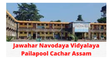 Jawahar Navodaya Vidyalaya Pailapool Cachar Assam