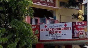 Red Cross Children’s Hospital Silchar का एक बहुत ही प्रशीद्ध बच्चो का हॉस्पिटल, जाने इसके बारे में…