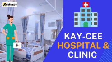 Kay-Cee Hospital & Clinic, Silchar Best Hospital