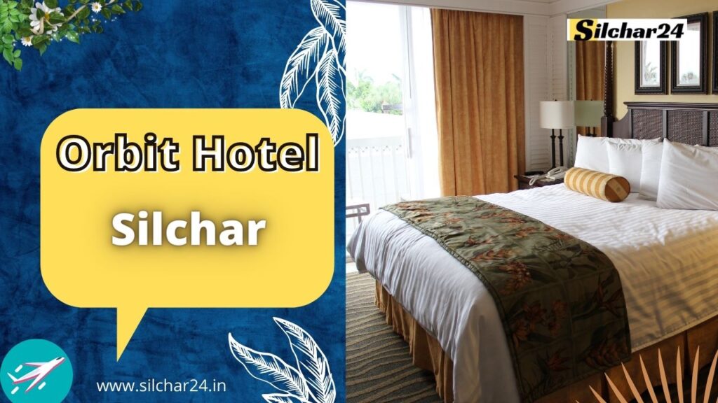 Orbit Hotel Silchar