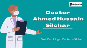Dr Ahmed Hussain Silchar, Chamber, Phone Number, Fees, Online Booking