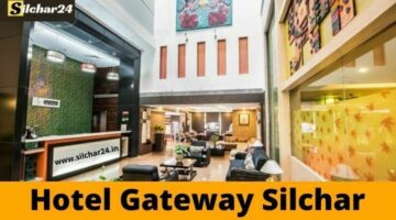 Hotel Gateway Silchar Contact number, Address, etc.