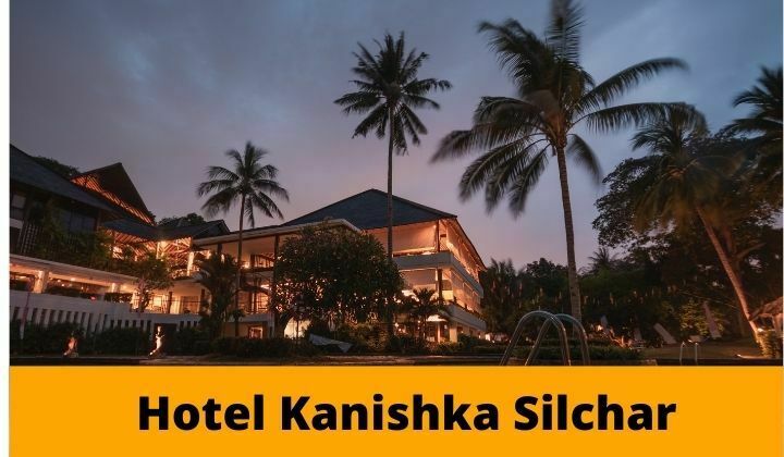 Hotel Kanishka Silchar