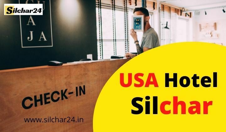 USA Hotel Silchar