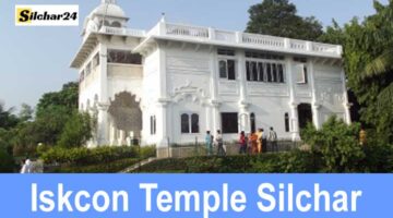 Iskcon Temple Silchar कैसा है और यह कहाँ स्थित है?