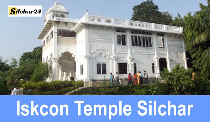 Iskcon Temple Silchar