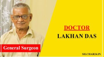 Dr Lakhan Das Silchar Appointment, General Surgeon, Clinic