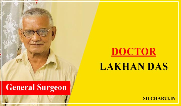 Dr Lakhan Das Silchar 