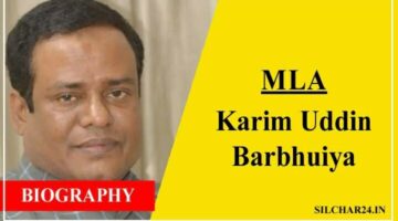 Karim Uddin Barbhuiya, All India United Democratic Front के मशहुर नेता, जानिए उनके Bio, Net Worth, Career के बारे मे