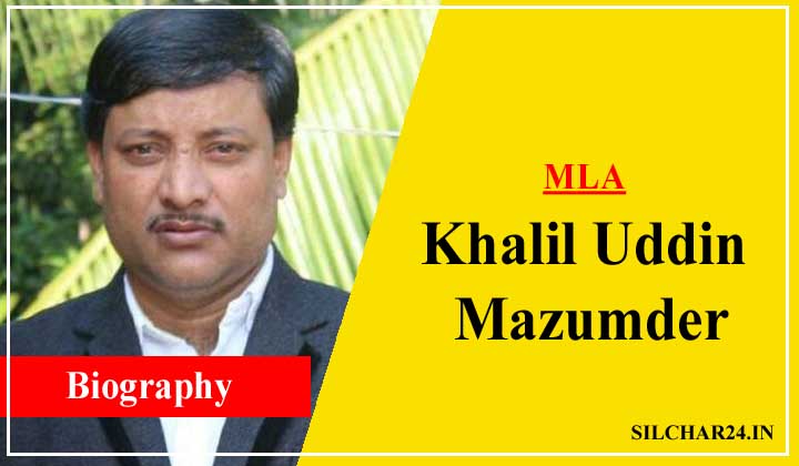Khalil Uddin Mazumder Biography