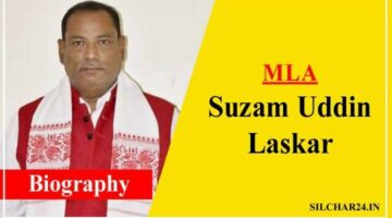 Suzam Uddin Laskar AIUDF की मशहुर नेता, जानिए उनके Bio, Net Worth, Career के बारे मे