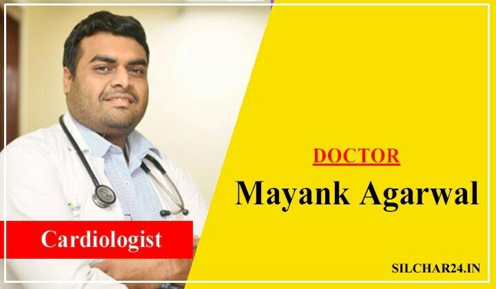 Dr Mayank Agarwal Cardiologist Guwahati