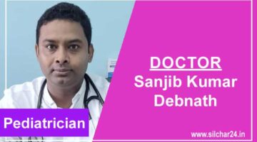 Dr Sanjib Debnath Silchar, Pediatrician/Child Specialist Clinic