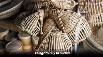Things to Buy in Silchar