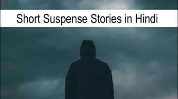 Top 10 Short Suspense Stories in Hindi